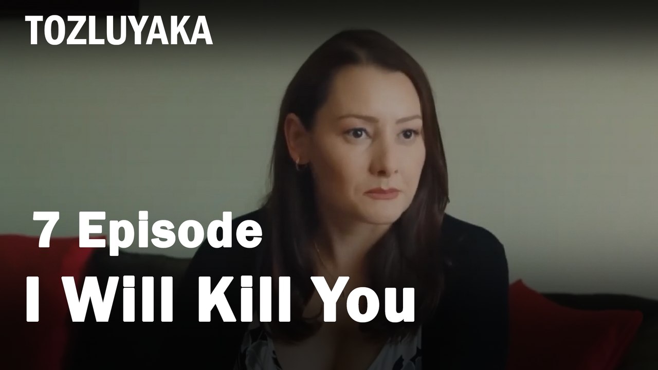 I Will Kill You  - Tozluyaka