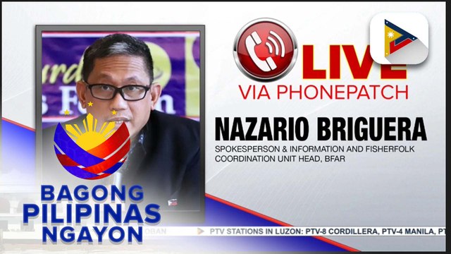 Panayam kay Spokesperson & Information and Fisherfolk Coordination Unit Head, BFAR, Nazario Briguera ukol sa update sa nasirang barko ng BFAR matapos ang pagbangga ng Chinese vessel, at ang inilunsad 'Kadiwa ng Bagong Bayaning Mangingisda' sa West Philipp