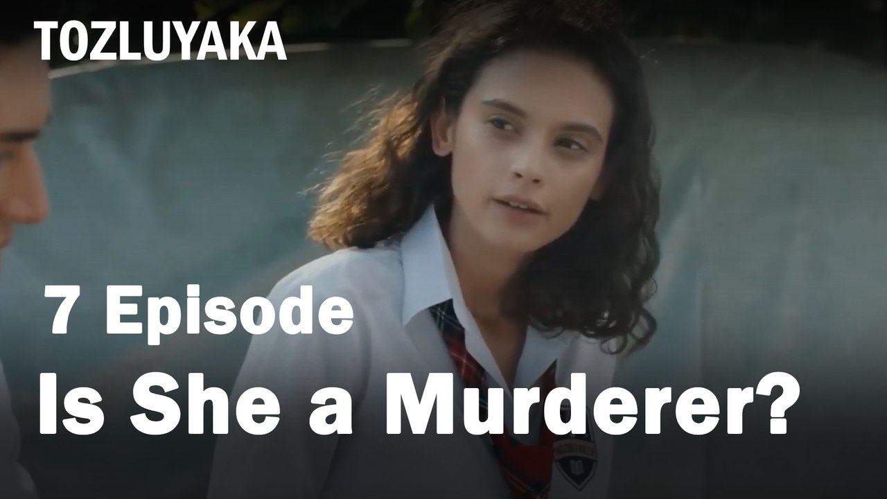 Is She a Murderer? - Tozluyaka