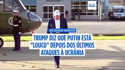 Trump diz que Putin está "louco" e que não está satisfeito com os últimos ataques russos