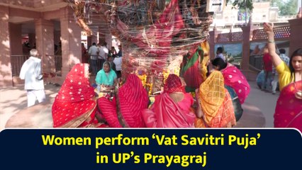 Women perform ‘Vat Savitri Puja’ in UP’s Prayagraj