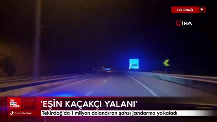 Tekirdağ'da 1 milyon dolandıran şahsı jandarma yakaladı
