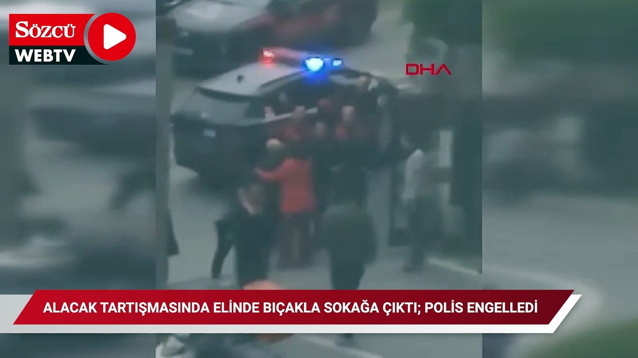 Gaziosmanpaşa'da alacak tartışmasında elinde bıçakla sokağa çıktı; polis engelledi