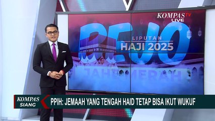 PPIH Arab Saudi Jelaskan Jemaah Haji Perempuan Haid Tetap Bisa Wukuf