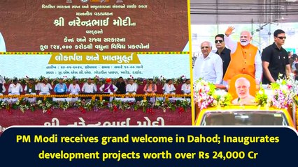 PM Modi receives grand welcome in Dahod; Inaugurates development projects worth over Rs 24,000 Cr