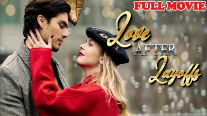 Love After Layoffs Full Episode