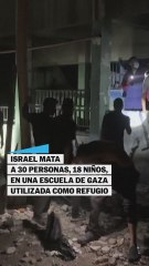 Al menos 31 muertos en un ataque israelí a una escuela refugio en Gaza