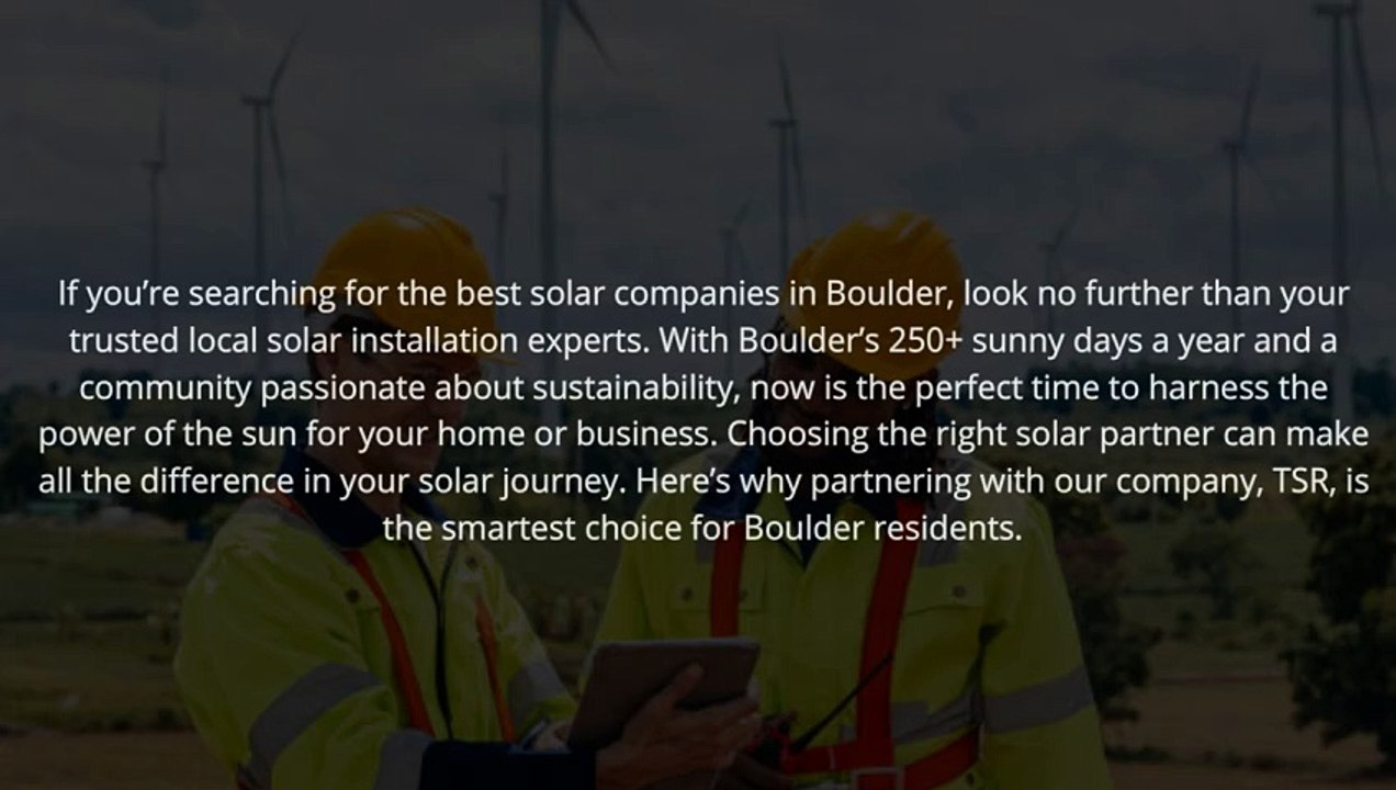 Solar Companies Boulder  Partner with the Local Experts for a Brighter Tomorrow