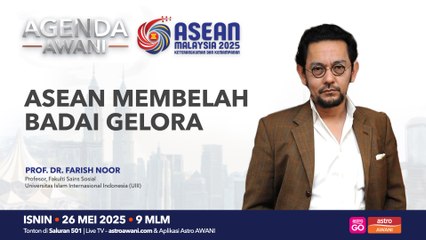 Agenda AWANI: ASEAN membelah badai gelora