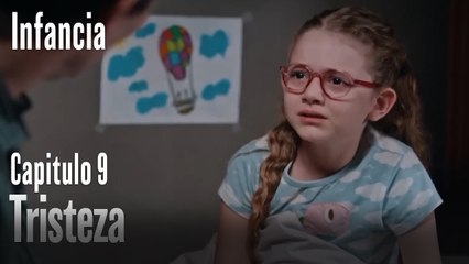 Tristeza- İnfancia Episodio 9