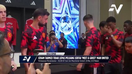 Izham Tarmizi tidak lepas peluang 'meet and greet' bintang Manchester United