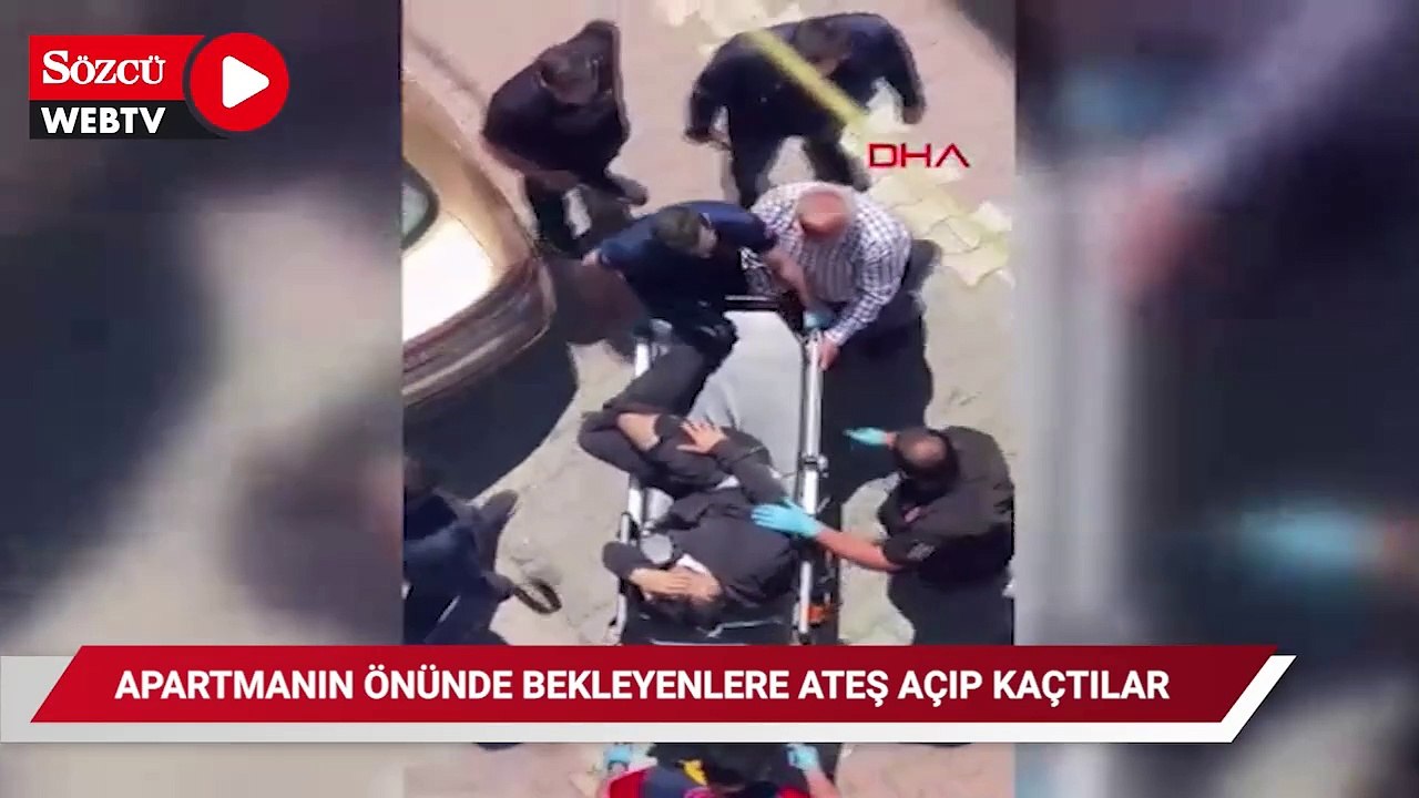 Küçükçekmece'de apartmanın önünde bekleyenlere ateş açıp kaçtılar