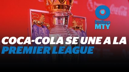 Coca-Cola llega a la Liga Premier de Inglaterra | Reporte Indigo