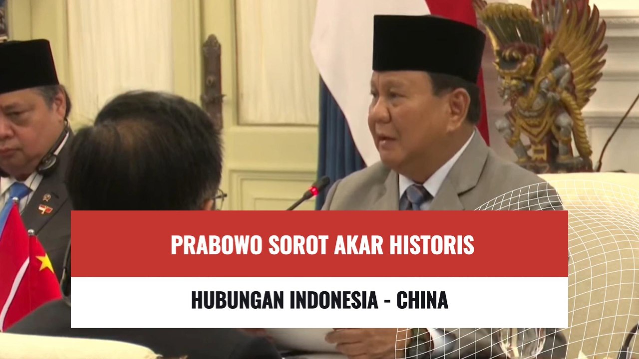 Prabowo Sorot Akar Historis Hubungan Indonesia-China