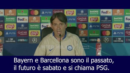 Simone Inzaghi: Bayern e Barcellona sono il passato, il futuro è sabato e su chiama PSG.
