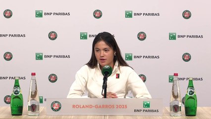 Roland-Garros 2025 - Emma Raducanu : "Je n'ai pas songé à abandonner"