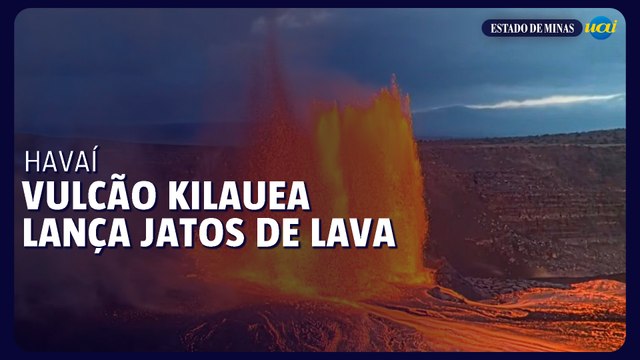 Vulcão Kilauea lança jatos de lava espetaculares no Havaí