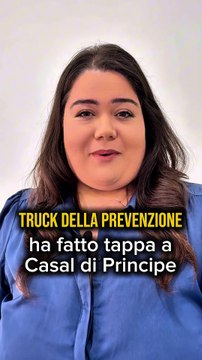 Casal di Principe (CE) - Coppola: Il Truck della Prevenzione è stato un successo! (26.05.25)