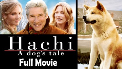 Hachi A Dog’s Tale (2008) Full Movie HD