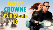 Larry Crowne (2011) Full Movie HD