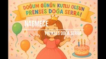 Prenses Doğa Serra Doğum günü şarkısı