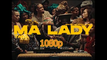 Tayc - Ma Lady (Clip officiel) 1080pHD