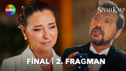 Siyah Kalp Final Bölümü 2. Fragman | "Sumru Hanım, hayatımın geri kalanını benimle geçirmek ister misin?"