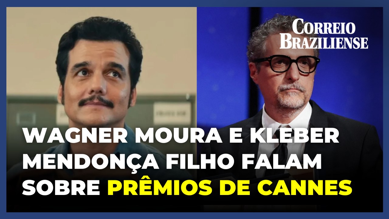 Wagner Moura e Kleber Mendonça Filho falam sobre os prêmios que receberam em Cannes