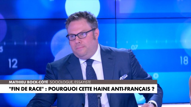 L'édito de Mathieu Bock-Côté : ««Fin de race» : pourquoi cette haine anti-français ?»