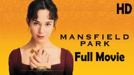 Mansfield Park (2007) Full Movie HD