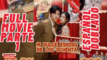 Mi dulce esposo de los ochenta parte 1