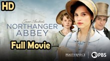 Northanger Abbey (2007) Full Movie HD