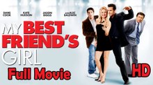 My Best Friend’s Girl (2008) Full Movie HD