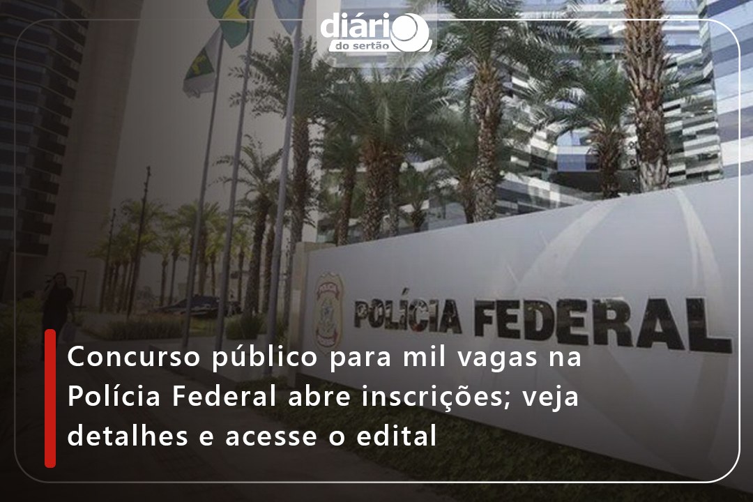 Concurso público para mil vagas na Polícia Federal abre inscrições; veja detalhes e acesse o edital