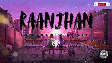 Raanjhan (Slowed + Reverb) | ParamparaTandon | Do Patti | PR Lofi