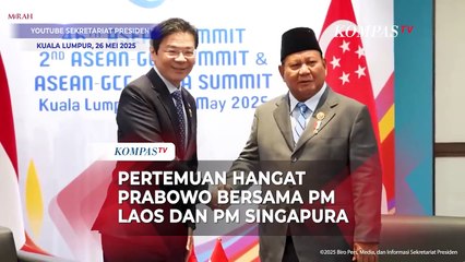 Pertemuan Hangat Prabowo Bersama PM Laos dan PM Singapura di Kuala Lumpur