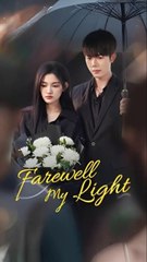 farewell my light chinese drama