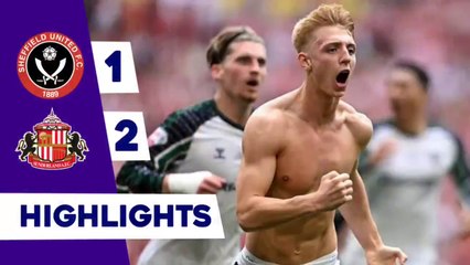 Sheffield United 1-2 Sunderland _ EFL Championship Play-off Final highlights