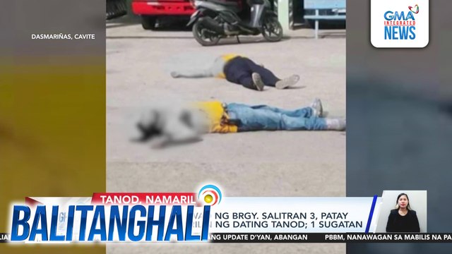 Kapitan at 2 kagawad ng Brgy. Salitran 3, patay matapos pagbabarilin ng dating tanod; 1 sugatan | Balitanghali