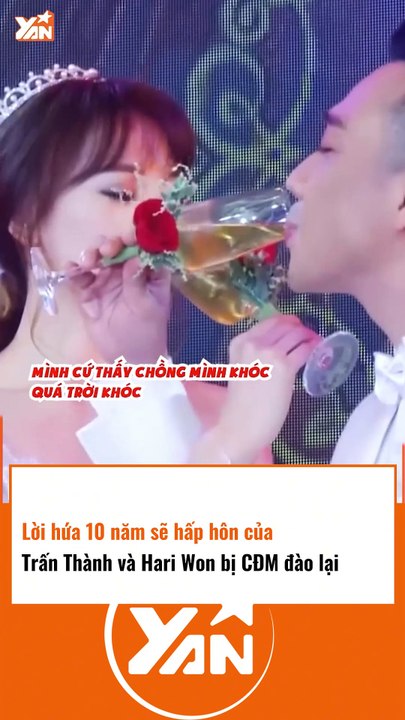 Lời hứa 10 năm sẽ hấp hôn của Trấn Thành và HariWon được CĐM đào lại