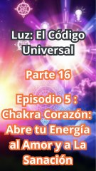 ¿Y si dejaras de buscar amor… y empezaras a serlo? Desbloquea tu chakra corazón.