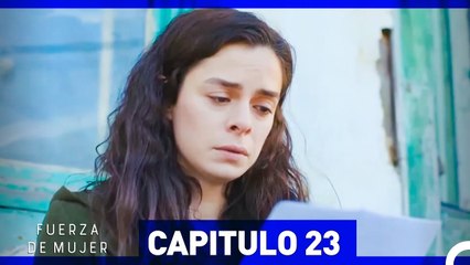 Fuerza De Mujer 23 (Doblado en Español)
