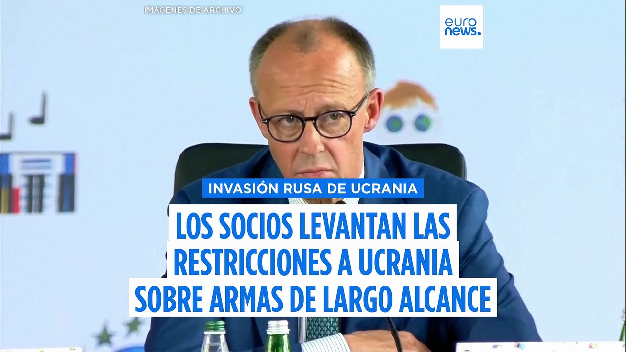 Los aliados occidentales levantan las restricciones a Ucrania sobre armas de largo alcance, según Merz