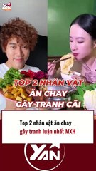 Top 2 nhân vật ăn chay gây bão MXH