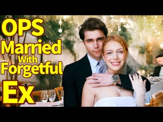 Oᴘs I Mᴀʀʀɪᴇᴅ ᴡɪᴛʜ Mʏ Fᴏʀɢᴇᴛғᴜʟ Ex-Bᴏʏғʀɪᴇɴᴅ - Full Movie