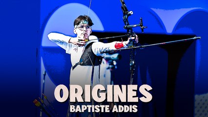 Origines - Baptiste Addis