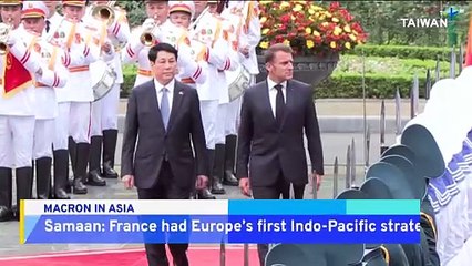 Analysis: French President Emmanuel Macron's Visit to Southeast Asia