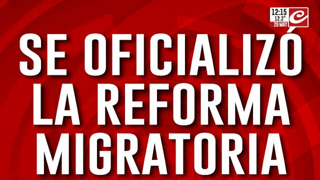 Se oficializó la reforma migratoria: uno por uno cuáles son los cambios