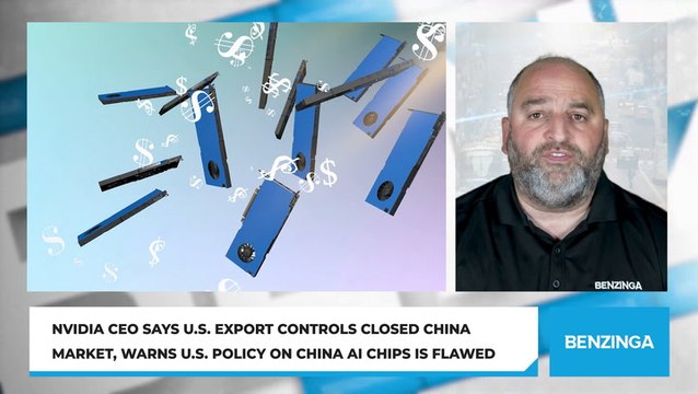 Nvidia CEO Says U.S. Export Controls Closed China Market, Warns U.S. Policy on China AI Chips Is Flawed