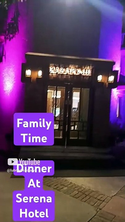 Family time at Serena Hotel __ family dinner__  فیصل آبادسرینہ ھوٹل